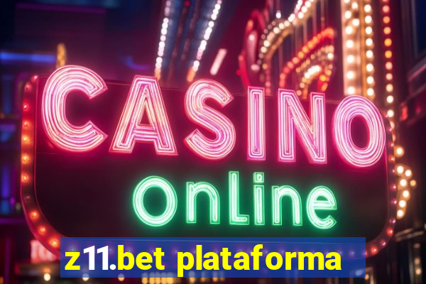 z11.bet plataforma